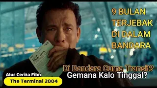 TERJEBAK 9 BULAN DIDALAM BANDARA😱|| ALUR CERITA FILM THE TERMINAL 2004