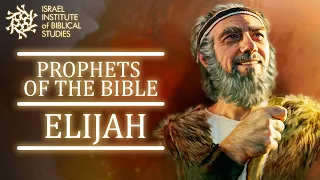 The Prophet Elijah | Prophets of the Bible with Professor Lipnick