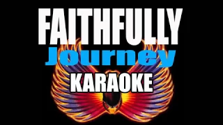 FAITHFULLY - Journey ( KARAOKE )