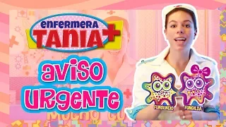 Enfermera Tania - Aviso Urgente