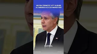 Milyen üzenetet vitt Kijevbe az amerikai külügyminiszter?