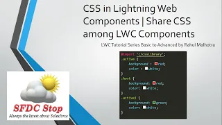 CSS in Lightning Web Components | Share CSS among LWC Components | Designing LWC Components