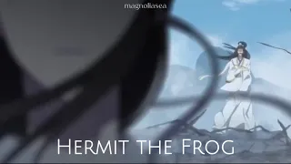 Hermit the Frog || Xie Lian - TGCF Edit || [天官赐福]