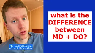 MD vs DO: What's the difference?