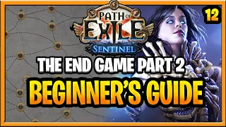 Path of Exile Sentinel Beginner Guide Endgame Part 2 (Part 12 Beginner Guide Sentinel League 3.18)