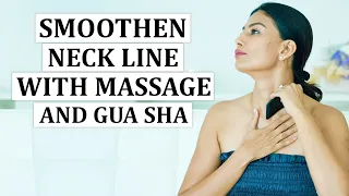 Smoothen Neck LineWith Massage and Gua Sha