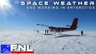 Space Weather and Working in Antarctica | What's it like to live at the South Pole? | Kopernik FNL