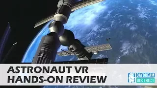 Explore Space! Astronaut VR for Daydream VR Hands-On Review