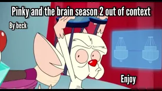 Pinky and The Brain Out of Context | Season 2 ‼️