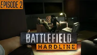 Battlefield Hardline-  Ep. 2: Checking Out [No Commentary]