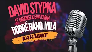 Karaoke - David Stypka ft. Bandjeez & Ewa Farna - "Dobré ráno, milá" | Zpívejte s námi!
