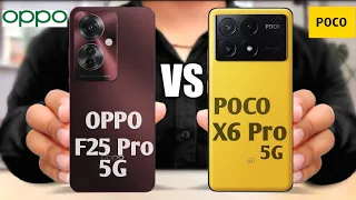 OPPO F25 Pro 5G vs Xiaomi POCO X6 Pro 5G