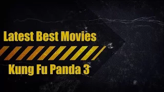 Latest Best Movies : Kung Fu Panda 3