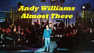 Αndy Williams..........Almost There..( live)