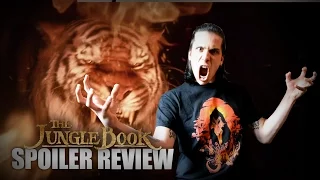 The Jungle Book - SPOILERS REVIEW