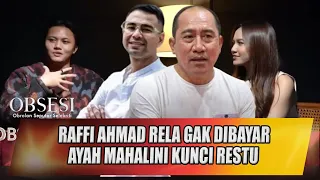 RAFFI AHMAD RELA GAK DIBAYAR DEMI RIZKY FEBIAN & MAHALINI, AYAH LINI KUNCI RESTU - OBSESI