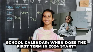 School calendar: When does the first term in 2024 start? | NEWS IN A MINUTE