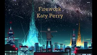 Firework - Katy Perry (slowed + reverb)