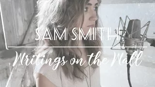 Writing's on the Wall - Sam Smith (Cover)