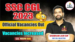 SSC CGL 2023 Official vacancies out 🔥| Vacancies increased 😊