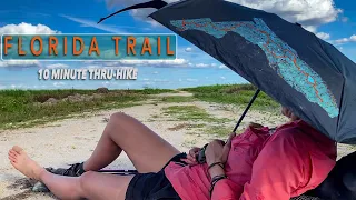 The FLORIDA TRAIL In 10 Minutes