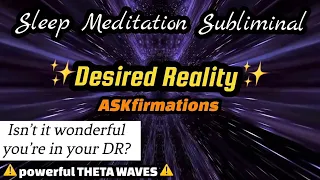 (THETA WAVES) SHIFT TO YOUR DESIRED REALITY | ASKfirmation SUBLIMINAL