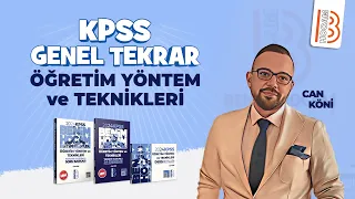 Öğretim Yöntem ve Teknikleri - Genel Tekrar - Can Köni - 2024