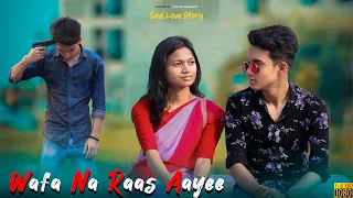 Wafa Na Raas Aayee Song | Jubin Nautiyal | Himansh | Meet Bros | Sad Love Story | Love KIT Presents