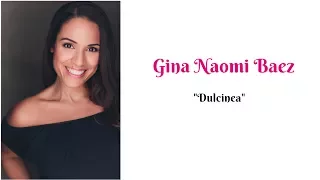 Man of La Mancha -  Dulcinea - Gina Naomi Baez