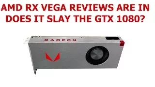 AMD RX VEGA REVIEW ARE IN! SHOULD YOU BUY VEGA 56 OR VEGA 64?