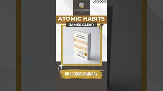 Atomic Habits Summary In 60 Seconds