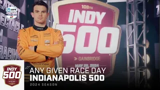 Any Given Race Day: Anything can happen at the Indianapolis 500 | INDYCAR