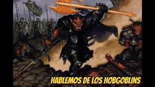 HABLEMOS DE LOS HOBGOBLINS