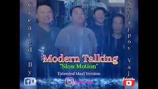 Modern Talking  "Slow Motion"  Extended Maxi Version