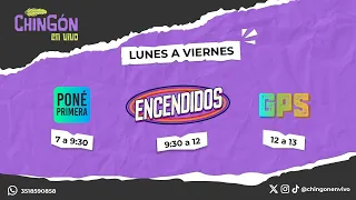 🔴 Chingón en Vivo -  Jueves 25 de Abril 🔴