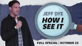JEFF DYE: HOW I SEE IT | Teaser | Helium Comedy Studios Stand-Up Comedy Special