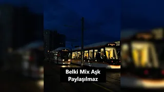 Belki Mix Aşk Paylaşılmaz (Aydilge)