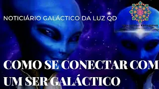 CONSELHO ARCTURIANO 9D-  COMO SE CONTATAR COM UM EXTRA TERRESTRE