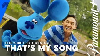 Blue's Big City Adventure | That's My Song | Paramount+