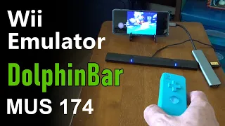 Wii Emulator with DolphinBar (MUS 174)