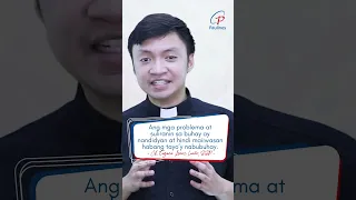 HUWAG TAYONG MATAKOT O MABALISA