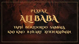 ALI BABA - Feat. YAPH BENZOOLOO KMY KMO B-HEART SABBALA AYIEN RAHMAN