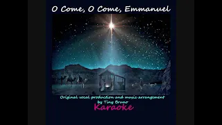 O Come, O Come, Emmanuel, Karaoke, by Tiny Bruno.