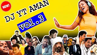 Vol.3 NEW Best 90s Ethiopian Classics, Reggae Hits & Latest Vibes | MiX BY DJ Yt Aman