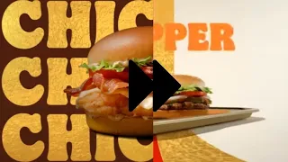 Burger King chicken and whopper ad but everytime it says chicken or whopper the video speeds up