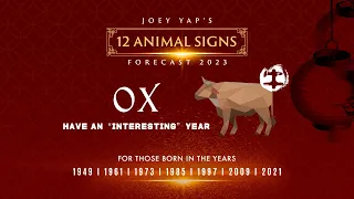 2023 Animal Signs Forecast: Ox [Joey Yap]