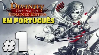 Divinity Original Sin Gameplay EM PORTUGUÊS PT BR Parte 1