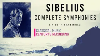 Sibelius - Symphonies No.1,2,3,4,5,6,7 + Presentation (Century's recording : Sir John Barbirolli)