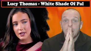 Lucy Thomas - A Whiter Shade Of Pale | First Reaction