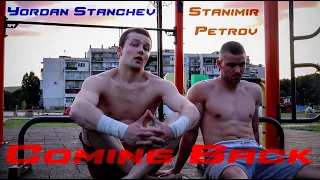 Coming back. Yordan Stanchev and Stanimir Petrov.